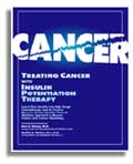 Treating Cancer with Insulin Potentiation Therapy